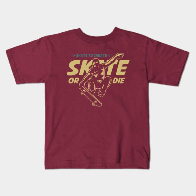 Skate or Die Kids T-Shirt by VEKTORKITA